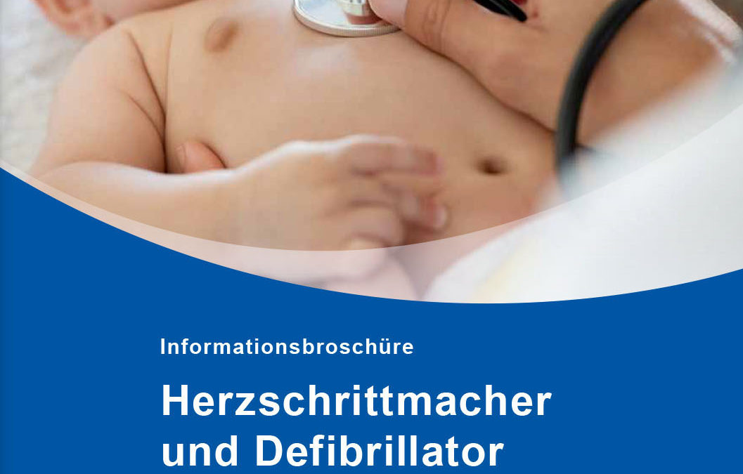 Neue Broschüre “Herzschrittmacher und Defibrillator”